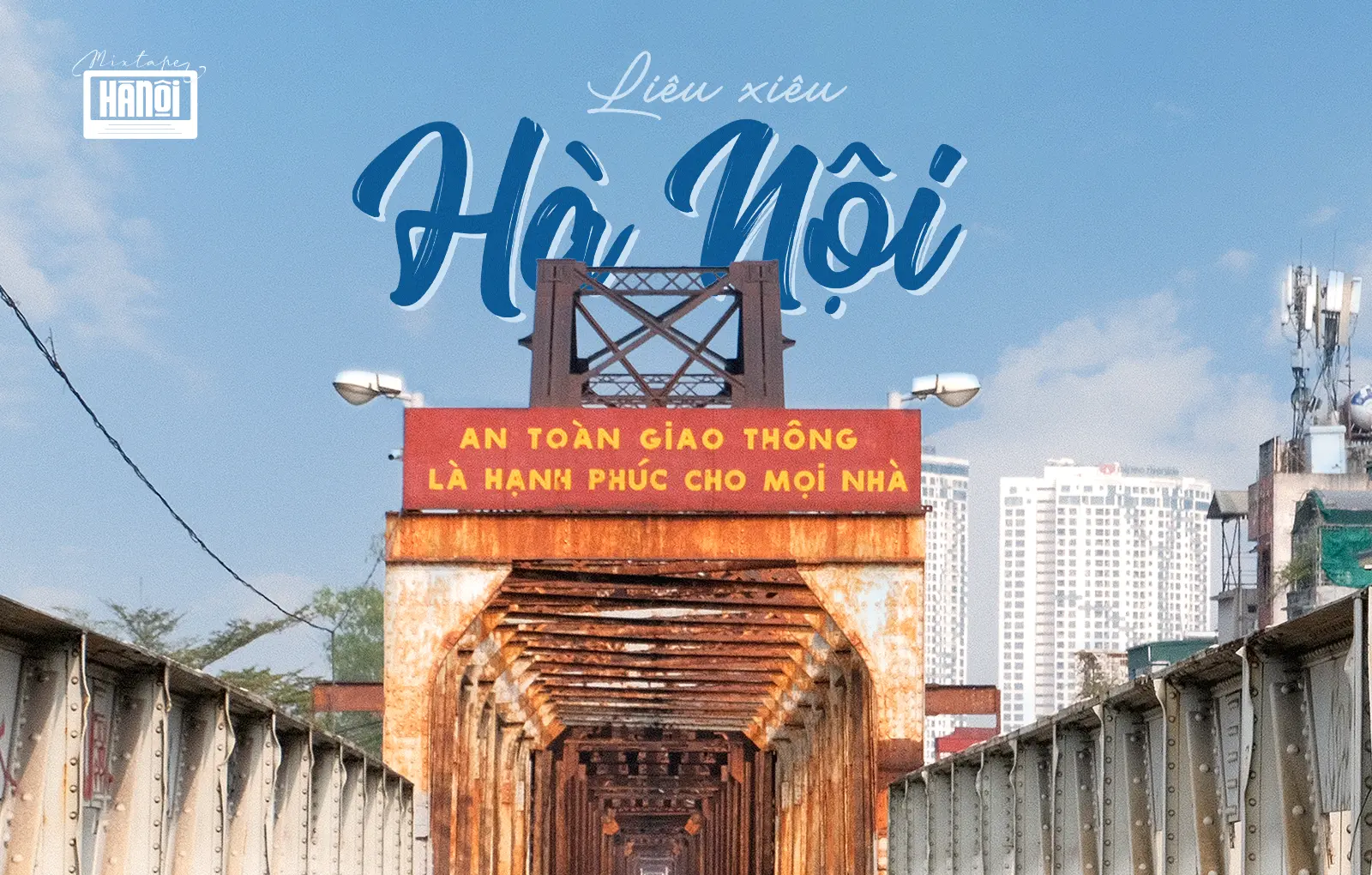 Mixtape Hanoi #6: Hanoi from the floating train